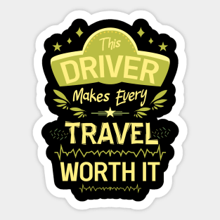 This driver makes every travel worth it 04 Sticker